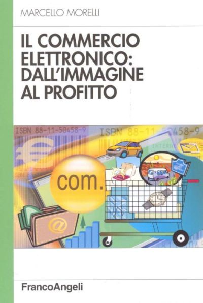 Il commercio elettronico: dall'immagine al profitto