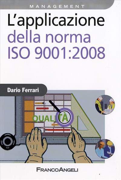 L'applicazione della norma ISO 9001:2008