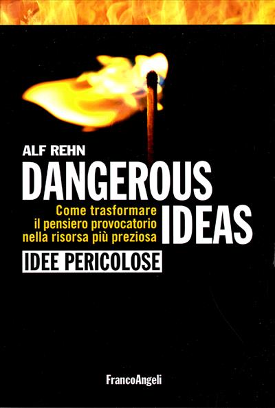 Dangerous ideas - Idee pericolose