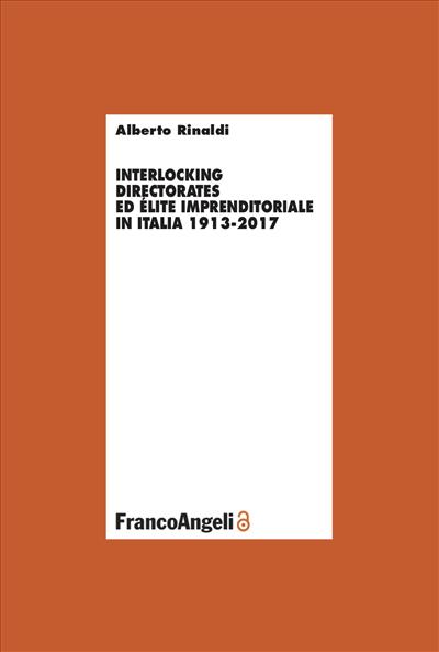 Interlocking Directorates ed élite imprenditoriale in Italia
