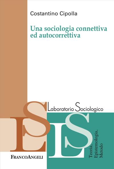 Una sociologia connettiva e autocorrettiva