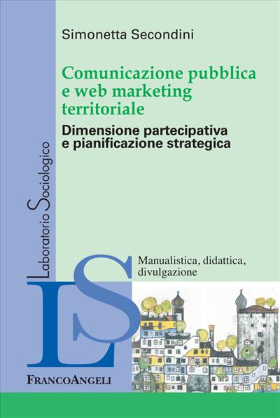 Comunicazione pubblica e web marketing territoriale.