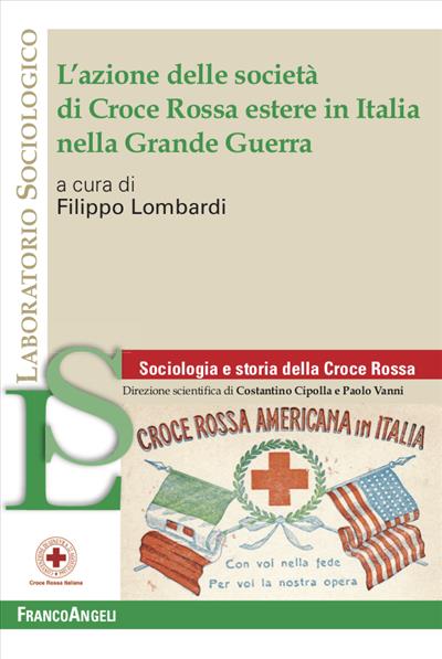 L’azione delle società di Croce Rossa estere in Italia nella Grande Guerra