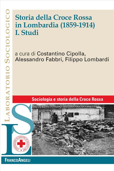 Storia della Croce Rossa in Lombardia (1859-1914).