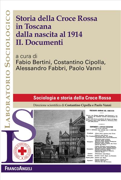 Storia della Croce Rossa in Toscana dalla nascita al 1914.