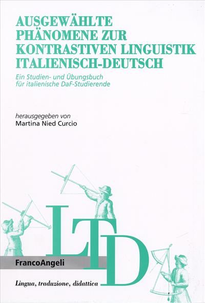 Ausgewählte Phänomene zur Kontrastiven Linguistik Italienisch-Deutsch.