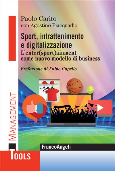 Sport, intrattenimento e digitalizzazione