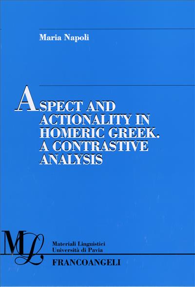 Aspect and Actionality in Homeric Greek.