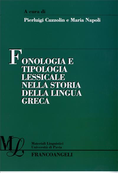 Fonologia e tipologia lessicale nella storia della lingua greca.