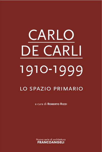 Carlo De Carli 1910-1999