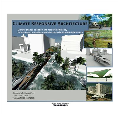 Climate Responsive Architecture/Climate change adaption and resource efficiency.