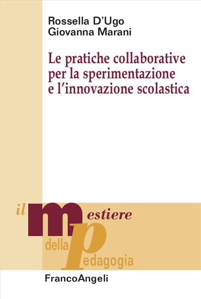 Le pratiche collaborative per la sperimentazione e l’innovazione scolastica