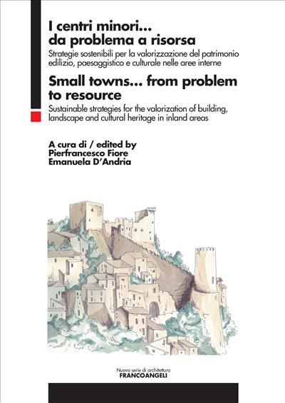 Centri minori…da problema a risorsa - Small towns… from problem to resource