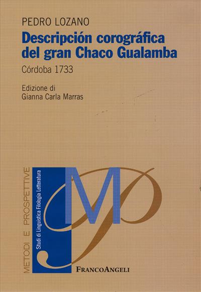 Descripción corográfica del gran Chaco Gualamba.