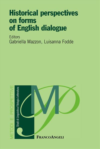 Historical perspectives on forms of English dialogue