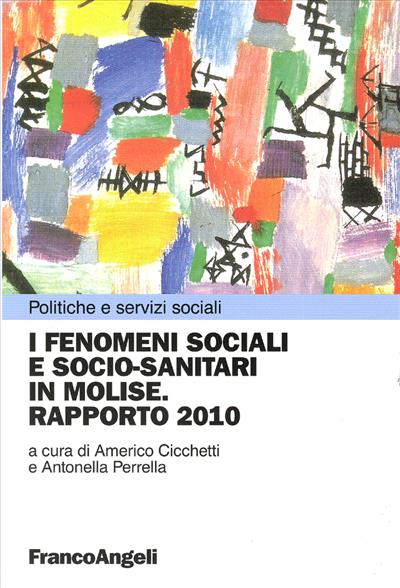 I fenomeni sociali e socio-sanitari in Molise.