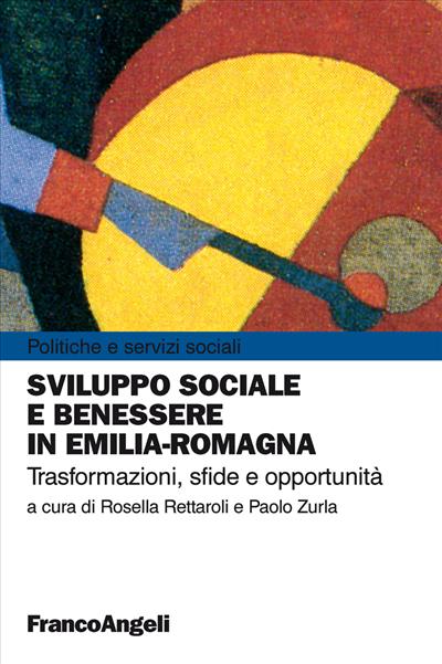 Sviluppo sociale e benessere in Emilia-Romagna.