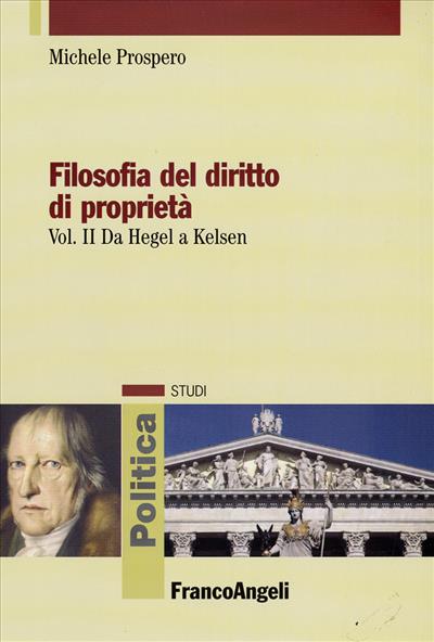 Filosofia del diritto di proprietà Vol II