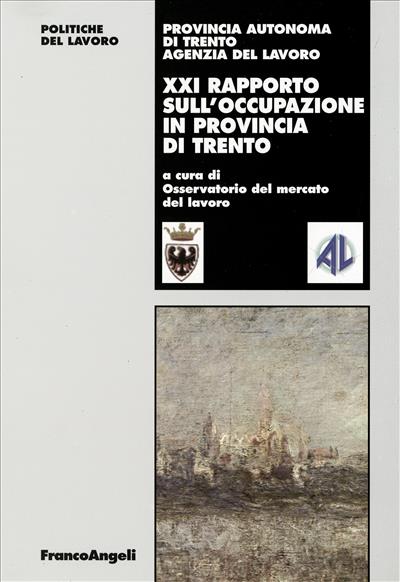 Ventunesimo Rapporto sull'occupazione in provincia di Trento