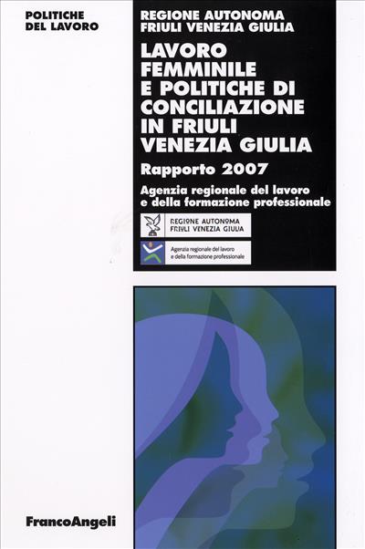 Lavoro femminile e politiche di conciliazione in Friuli Venezia Giulia