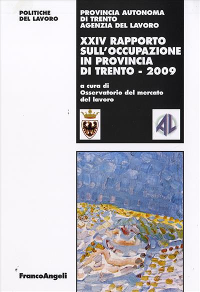 XXIV Rapporto sull'occupazione in provincia di Trento 2009