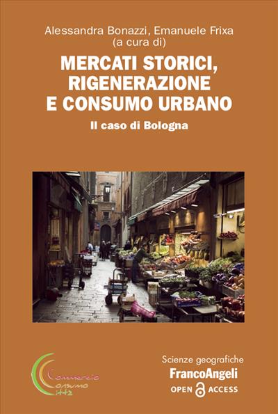 Mercati Storici, rigenerazione e consumo urbano