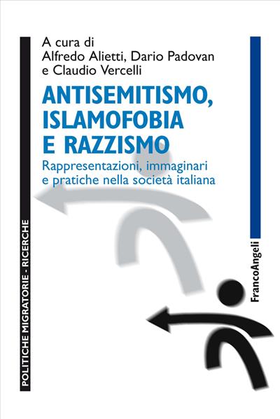 Antisemitismo, islamofobia e razzismo.