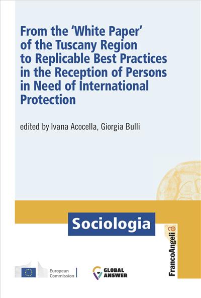 From the ‘White Paper’ of the Tuscany Region to Replicable Best Practices in the Reception of Person in Need of International Protection