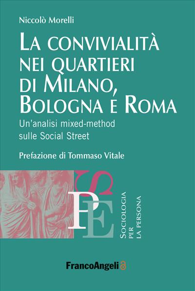 La convivialità nei quartieri di Milano, Bologna e Roma