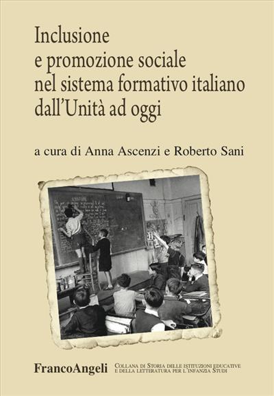 Inclusione e promozione sociale nel sistema formativo italiano dall’Unità ad oggi