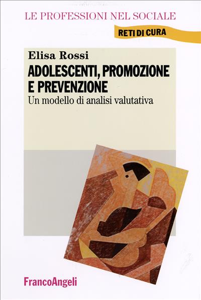 Adolescenti, promozione e prevenzione.