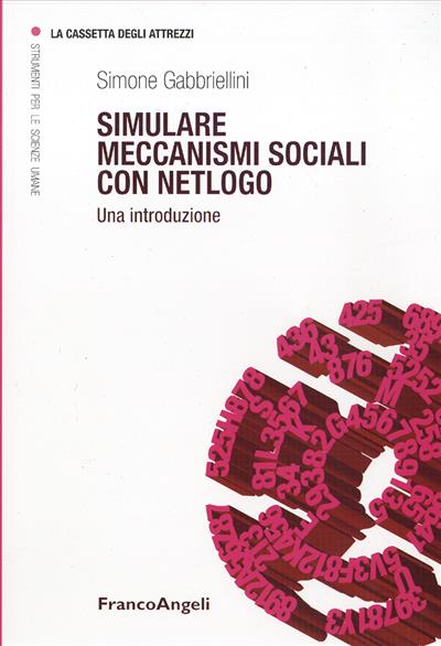Simulare meccanismi sociali con NetLogo.