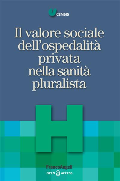 Il valore sociale dell'ospedalità privata nella sanità pluralista