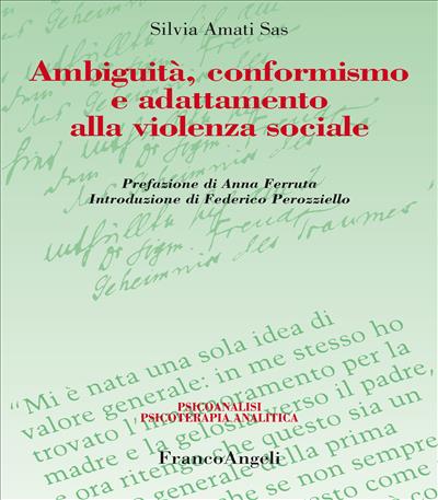 Ambiguità, conformismo e adattamento alla violenza sociale