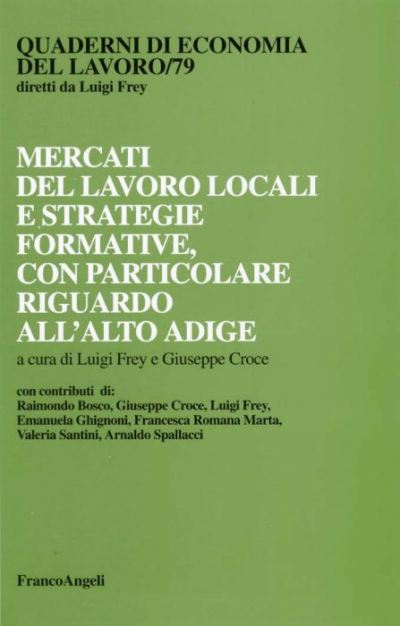Mercati del lavoro locali e strategie formative, con particolare riguardo all'Alto Adige