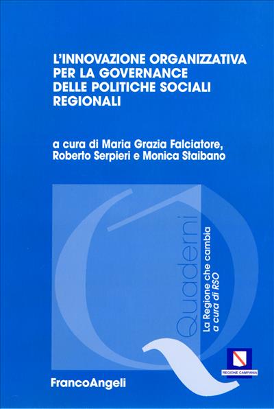 L'innovazione organizzativa per la governance delle politiche sociali regionali