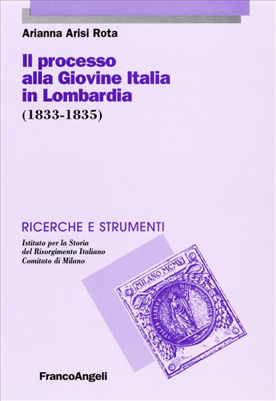 Il processo alla Giovine Italia in Lombardia (1833-1835)
