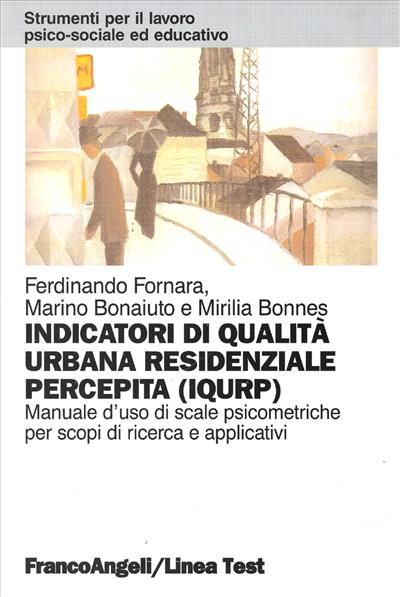 Indicatori di Qualità Urbana Residenziale Percepita (IQURP).
