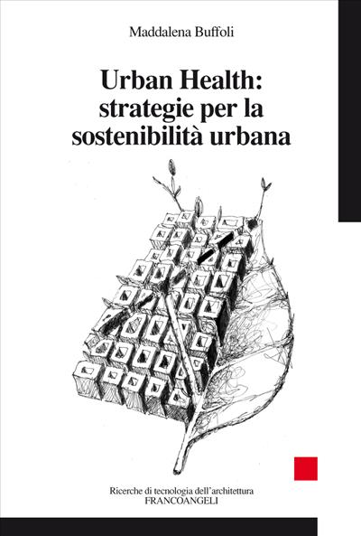 Urban Health: strategie per la sostenibilità urbana