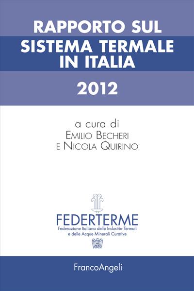 Rapporto sul sistema termale in Italia 2012