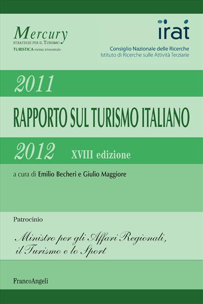 Rapporto sul turismo italiano 2011-2012 XVIII edizione
