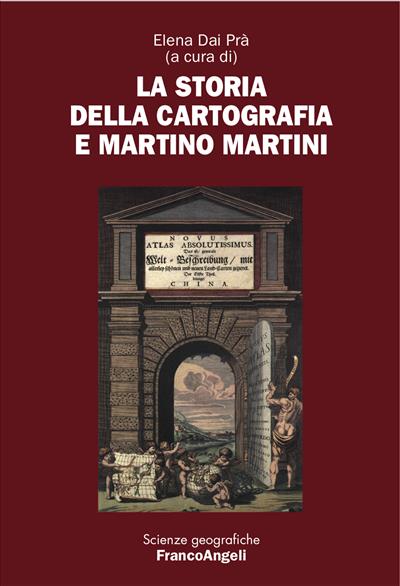 La storia della cartografia e Martino Martini