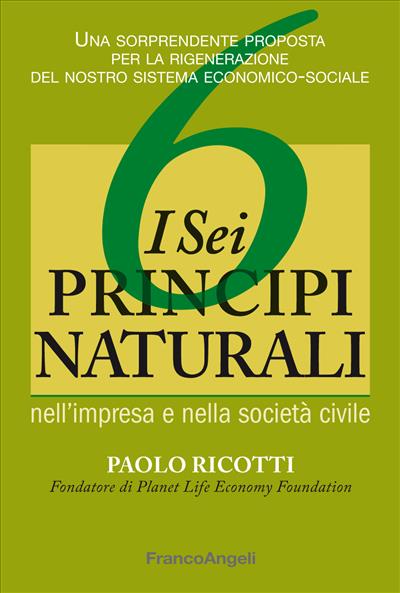 I sei principi naturali nell'impresa e nella società civile.