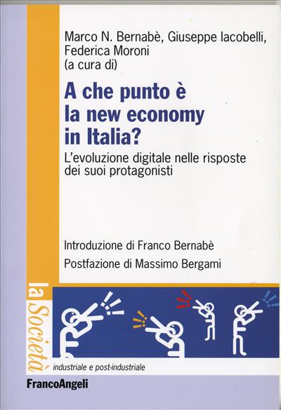 A che punto è la new economy in Italia? L'evoluzione digitale nelle risposte dei suoi protagonisti
