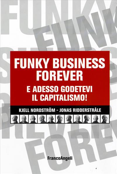 Funky business forever.