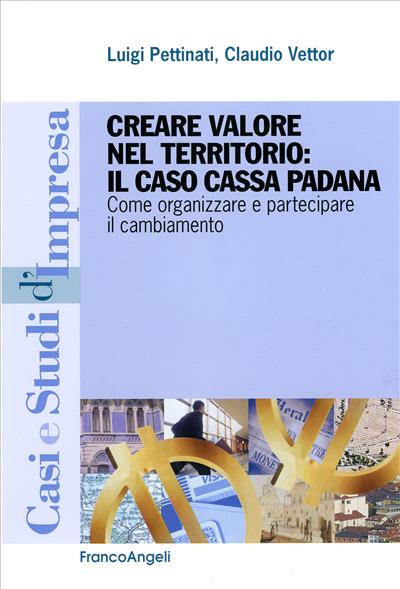 Creare valore nel territorio: il caso Cassa Padana