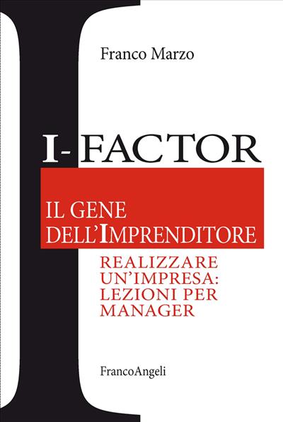 I - Factor Il gene dell'imprenditore.