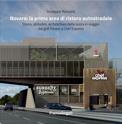 Novara: la prima area di ristoro autostradale.