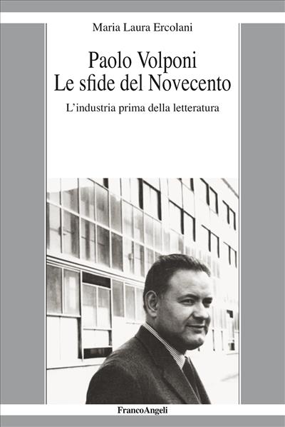 Paolo Volponi Le sfide del Novecento.