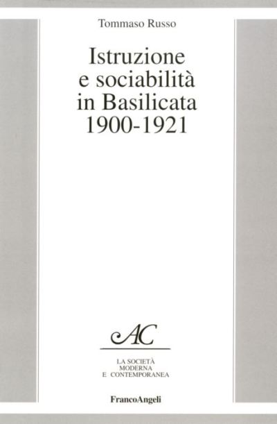 Istruzione e sociabilità in Basilicata 1900-1921